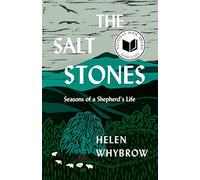 The Salt Stones: Seasons of a Shepherd's Life