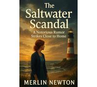 The Saltwater Scandal: A Notorious Rumor Strikes Close to Home