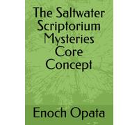 The Saltwater Scriptorium Mysteries Core Concept