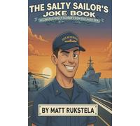 The Salty Sailor’s Joke Book: Hilarious Adult Humor From the High Seas