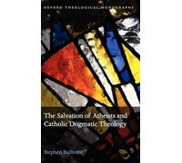 The Salvation of Atheists and Catholic Dogmatic Theology