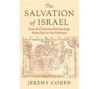 The Salvation of Israel by Jeremy Cohen Jeremy Cohen (Auteur)