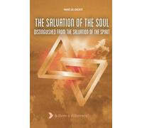 The Salvation of the Soul: Distinguished from the salvation of the spirit