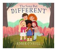 The Same but Different by Emer ONeill Emer O'Neill (Auteur)