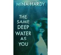 The Same Deep Water As You - Mina Hardy - Howling Unicorn Press - ebook (ePub) - Livre
