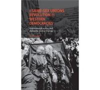 The SameSex Unions Revolution in Western Democracies by Kelly Kollman Kelly Kollman (Auteur)