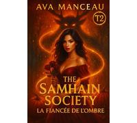 The Samhain Society Tome 2: La fiancée de l'ombre