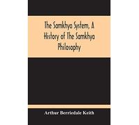 The Samkhya System, A History Of The Samkhya Philosophy
