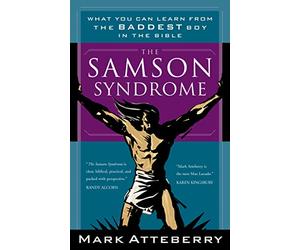 The Samson Syndrome