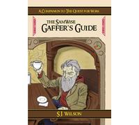 The Samwise Gaffer's Guide