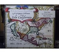 The San Juan Capistrano Historical Society Presents Gregory Coleman and Isla California - The San Juan Capistrano Historical Society Presents Gregory Coleman and Isla California