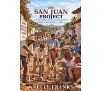 The San Juan Project: A Cross-Cultural Teamwork Experience