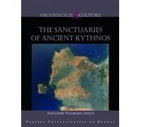 The sanctuaries of ancient Kythnos - Alexander Mazarakis Ainian - Presses Universitaires Rennes - broché - Essai