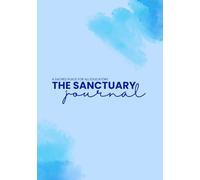 The Sanctuary Journal: A Sacred Place for All Educators