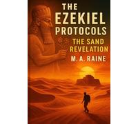 THE SAND REVELATION: What the prophet saw in the desert wasn’t a vision. It was a survival manual.