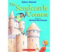 The Sandcastle Contest Munsch, Robert (Auteur)