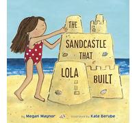 The Sandcastle That Lola Built
