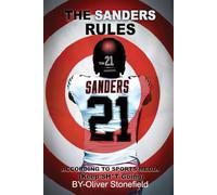 THE SANDERS RULES: According to Sports Media (Keep SH*T Going)