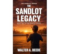 THE SANDLOT LEGACY
