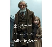 The Sandman And The Sea Girl: An Unexpected Friendship
