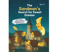 The Sandman’s Search for Sweet Dreams: Interactive Search-and-Find Bedtime Story