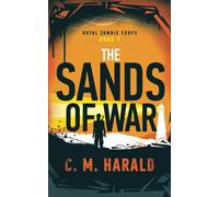 The Sands Of War: A Zombie Wwi Alternative History