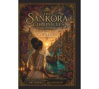 The Sankora Chronicles: Whispers of The Cotillion