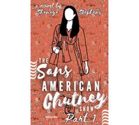 The Sans American Chutney Show