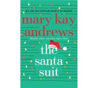 The Santa Suit by Mary Kay Andrews Mary Kay Andrews (Auteur)