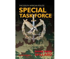 THE SAP SPECIAL TASK FORCE: AN OPERATOR'S PERSPECTIVE - ONE OF THE WORLD'S FOREMOST ELITE SPECIAL FORCES UNITS!