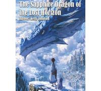 The Sapphire Dragon of the Lost Horizon