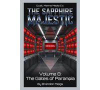 The Sapphire Majestic: Volume 8: The Gates of the Paranoia