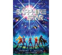 The Sapphire Star - Robert L. Fuller - Harvest Kids - ebook (ePub) - Livre