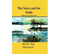 The Saree and the Smile: Reflections on Life & Love