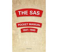 The SAS Pocket Manual: 1941-1945