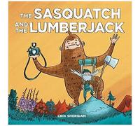 The Sasquatch And The Lumberjack