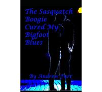The Sasquatch Boogie cured my Bigfoot Blues