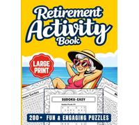 The Sassy Woman’s Retirement Activity Book Enjoyable, Relaxing & Nostalgic Large Print Games To Celebrate Life After Work: 200+ Fun & Engaging Puzzles ... Boost. A Thoughtful Gift for Women Retirees