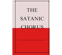 THE SATANIC CHORUS: God knows everything except where God comes from