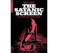 The Satanic Screen: An Illustrated Guide to the Devil in Cinema
