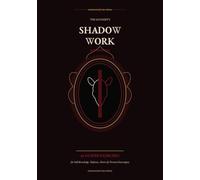 The Satanist's Shadow Work Workbook: 66 Guided Exercises for Self-Knowledge, Defiance, Desire & Personal Sovereignty