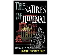 The Satires Of Juvenal