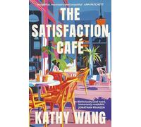 The Satisfaction Cafe: 'Insightful, necessary and beautiful' Ann Patchett