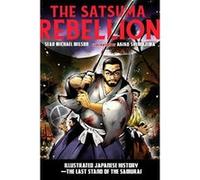 The Satsuma Rebellion: Illustrated Japanese History - The Last Stand of the Samurai - [Version Originale] Inconnu (Auteur)