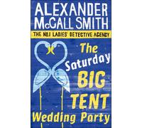 The saturday big tent wedding party - Alexander Mcc Smith - Abacus - Poche - Livre