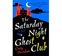 The Saturday Night Ghost Club by Davidson, Craig [Paperback] NEUF