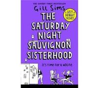 The Saturday Night Sauvignon Sisterhood by Gill Sims Paperback Book Gill Sims (Auteur)