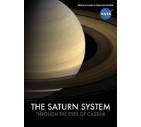 The Saturn System Through The Eyes Of Cassini