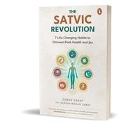 La révolution sattvique – 7 habitudes qui transforment la vie pour une santé optimale et la joie