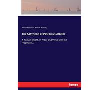 The Satyricon Of Petronius Arbiter
